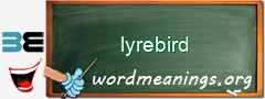 WordMeaning blackboard for lyrebird